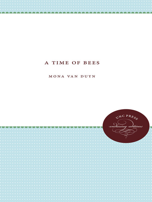 Title details for A Time of Bees by Mona Van Duyn - Available